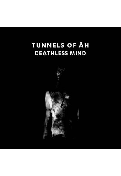 Tunnels Of Ah "Deathless Mind" cd